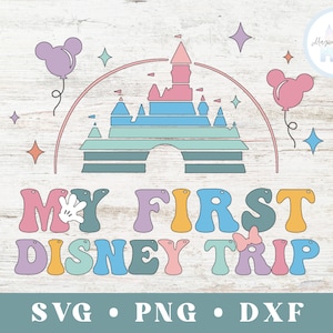 My First Trip Mickey Family Trip 2024 Sublimation Design Magical Kingdom Shirt INSTANT DOWNLOAD digital design Svg Dxf Png Files for Cricut