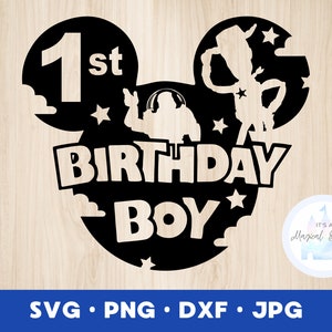 Toy Story Birthday Boy SVG 1st Birthday Party Shirt Toy Story Party Mickey Shirt INSTANT DOWNLOAD digital design cricut svg dng dxf png