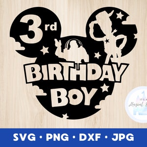 Toy Story Birthday Boy SVG 3rd Birthday Party Shirt Toy Story Party Mickey Shirt INSTANT DOWNLOAD digital design cricut svg dng dxf png