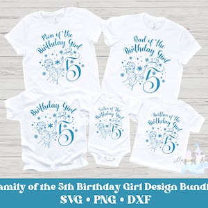 Elsa Birthday Girl 5th Birthday Family Designs Family of Birthday Girl Mom Dad Brother Sister INSTANT DOWNLOAD digital design svg png dxf