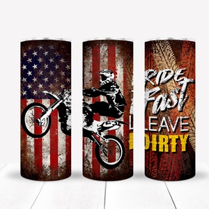Ride Fast Leave Dirty Skinny Tumbler, Dirt Bike Tumbler, Personalized Tumbler, 20 oz tumbler, SS Tumbler, Gift For Biker, Gift for Him