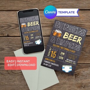 May include: A black and white chalkboard style invitation for a baby shower. The invitation says "Burgers, Beer & Diapers" and includes a cartoon image of a beer mug and a diaper. The invitation is for a party on July 15th from 2pm to 5pm. The address is 155 Baby Ln, Newborn CA, 12345.