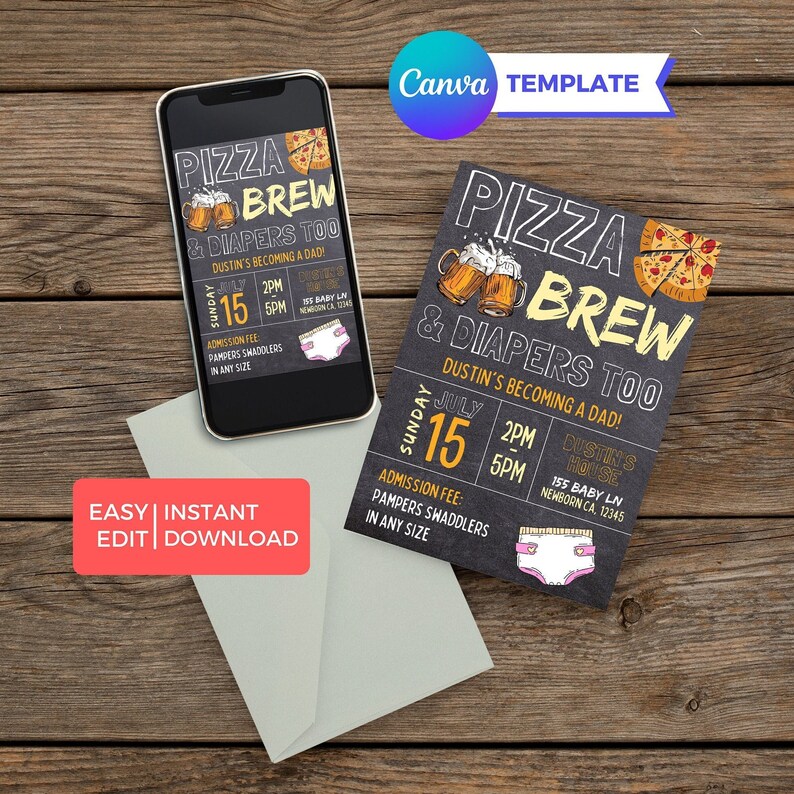 May include: A black and white chalkboard style invitation for a baby shower. The invitation says "Pizza Brew & Diapers Too" with a pizza slice, beer mugs, and a diaper. The text also says "Dustin's Becoming a Dad!" and includes the date, time, and location of the event.