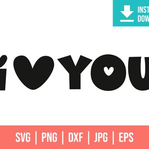 I Love you SVG PNG EPS Dxf Jpg | Heart svg | I love you gift | Romantic svg | valentine cut file | svg for cricut | i love you sign svg