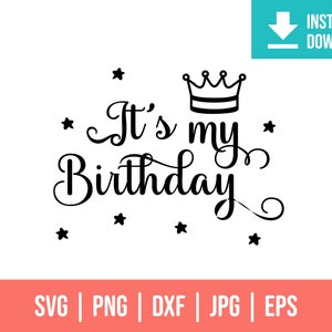 It&#39;s My Birthday SVG | birthday shirt women png | Birthday Crew Svg | Gift for Birthday svg | first birthday png | Birthday Party png | png