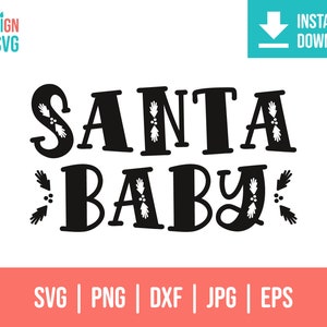 Santa Baby Svg | Santa cut file | Santas Helper Svg | Santas Favorite Svg | kids christmas svg | Christmas Baby Svg | Funny Xmas Quote Png
