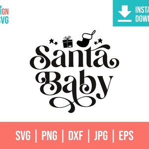 Santa Baby Svg | Santa cut file | Santas Helper Svg | Santas Favorite Svg | kids christmas svg | Christmas Baby Svg | Funny Xmas Quote Png