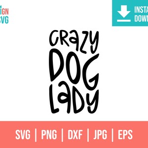 Crazy Dog Lady svg | mama dog svg | fur mom svg | Mom Dog png | dog mama svg | Cool Dog Mom Svg | dog mom shirt svg | dog mom svg | dog png