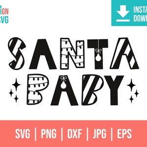 Santa Baby Svg | Santa cut file | Santas Helper Svg | Santas Favorite Svg | kids christmas svg | Christmas Baby Svg | Funny Xmas Quote Png