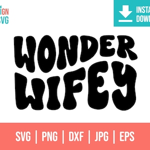 Wonder Wifey svg | matrimonio svg | Camisa de esposa svg | Archivo de corte de esposa | novia | Cricut Amor SVG | svg de boda divertida | svg de boda | esposa svg
