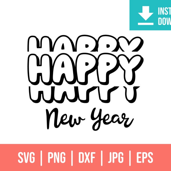 Happy New Year Svg, Png, Eps, Dxf, Jpg | New Year Svg | Holiday Svg | New Year Graphic | New Year Eve Svg | New Year Crew | Silvester Shirt