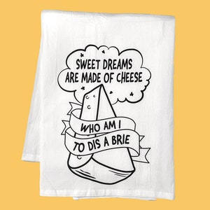 Sweet Dreams Are Made of Cheese Dish Towel / Funny Flour Sack Kitchen Tea Towel and Charcuterie Board Gift
