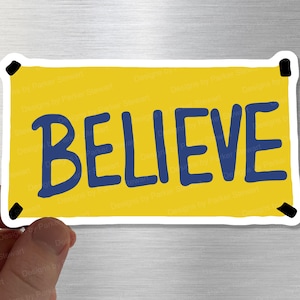 Believe Magnet