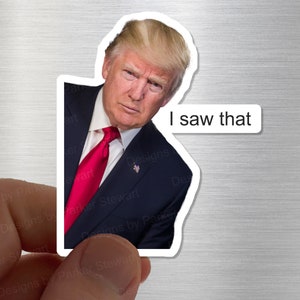 Aimant « J'ai vu ça » de Donald Trump