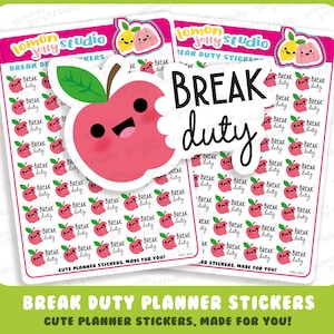 May include: A sheet of planner stickers featuring a red apple with a bite taken out of it and the text "Break Duty". The stickers are designed for use in a planner or journal.