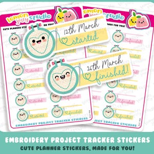 May include: Planner sticker sheets featuring an embroidery hoop design. The stickers include dates, the words "started" and "finished", and the text "Embroidery Project Tracker Stickers". The stickers are white, pink, yellow, and teal.