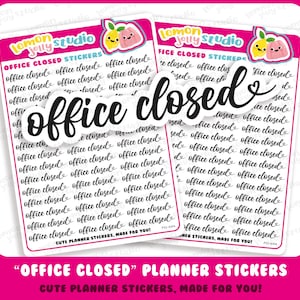 May include: A sheet of planner stickers with the text "Office Closed" repeated in black cursive lettering on a white background. The stickers are surrounded by a pink border with a lemon design in the corner.
