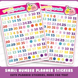 May include: A sheet of colourful planner stickers with numbers 1 through 31. The stickers are arranged in rows and columns, with each number in a different colour. The stickers are designed to be used in planners and journals to track dates and events. The sheet is labelled "Small Number Planner Stickers" and "Cute Planner Stickers, Made for You!"