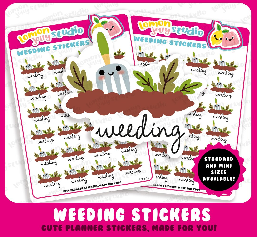 Weeding Process Sticker 24 Cute Weeding/gardening Planner Stickers - Etsy