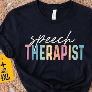 Speech Therapist Shirt, SLP T-shirt, Speech Language Pathologist Tee, Speech Therapy Shirt, Gift for Speech Teacher, Speech Pathologist Gift