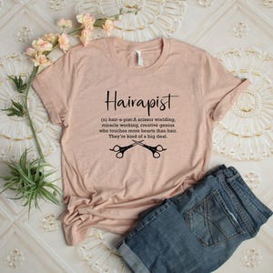 Hairapist Shirt, Hairstylist Shirt, Funny Hairdresser Gifts, Gift