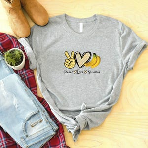 Peace Love Bananas Shirt, Banana Lovers Shirt, Banana Shirt, Fruit Shirt, Peace Shirt, Love Banana Shirt, Fruit Lover Shirt, Gift For Friend
