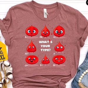 What&#39;s Your Blood Type Shirt, Blood Donor Awareness Shirt, Phlebotomy Shirt, Blood Donation Shirt, Awareness Shirt, Transfusion Shirt