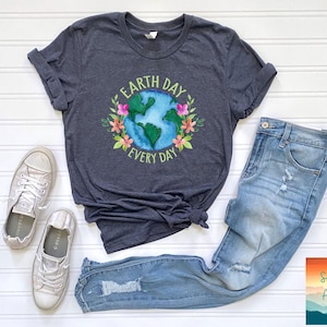 Earth Day Everyday Shirt, Save The Planet, Save The Earth Shirt, Earth Tee, Earth Day Gifts,Environmental Shirt, Global Warming,Unisex Shirt