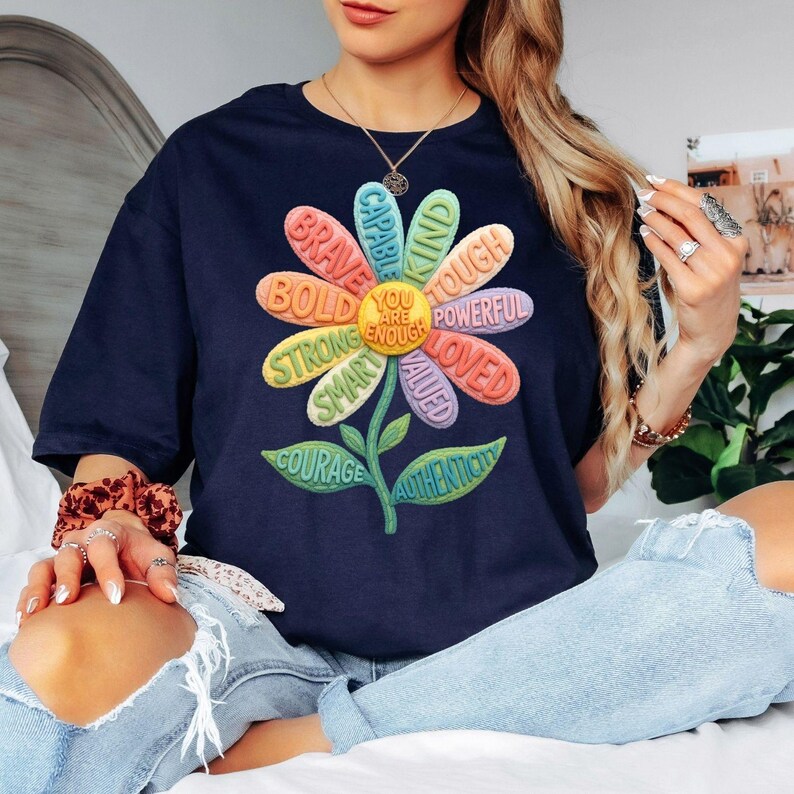 Inspirational Shirt, You Are Enough Flower Tee, Positive Affirmation Shirt, Motivational Graphic Tee, Colorful Daisy Shirt image 5