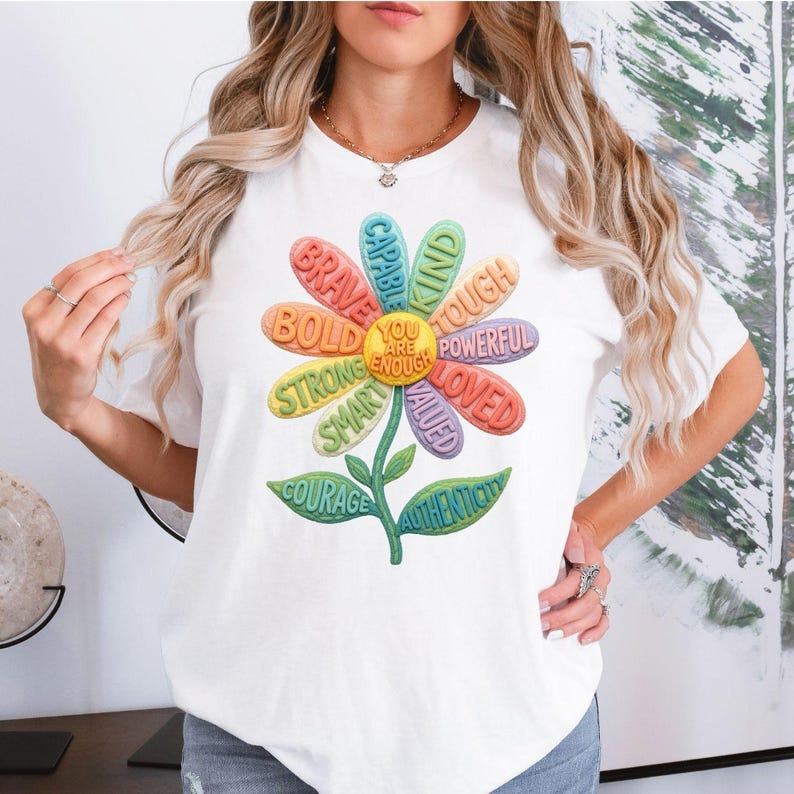 Inspirational Shirt, You Are Enough Flower Tee, Positive Affirmation Shirt, Motivational Graphic Tee, Colorful Daisy Shirt image 1