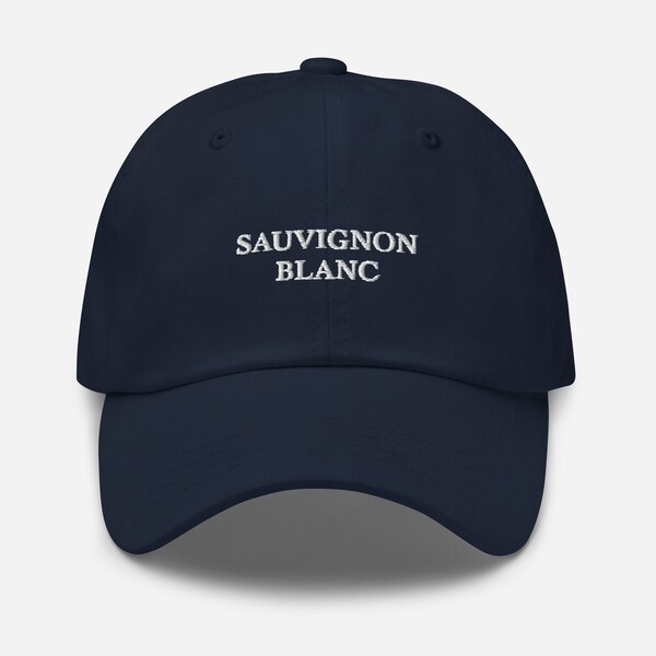 Sauvignon Blanc Dad hat | Foodie hat | Embroidered hat | Funny dad hat