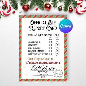 May include: A rectangular Official Elf Report Card with a red and green striped border. The text includes fields for a child's name, behavior checkboxes marked with X, Nice List Status, Needs Improvement, Elf Name, and a North Pole seal.