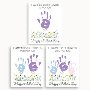 Gammie Mothers Day Handprint Card, Printable Happy Mothers Day Card, If Gammies Were Flowers, Gammy Gammie Gift From Grandkids