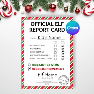 May include: A rectangular Official Elf Report Card with a red, white, and green diagonal striped border. The text includes categories like Good Listening, No Whining, and Needs Improvement, with checkboxes and a North Pole seal at the bottom.