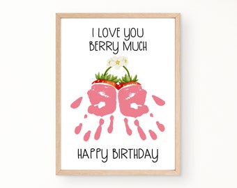 Love You Berry Much Handprint Birthday Card, Birthday Love Handprint, Happy Birthday Card Printable, Birthday Handprint Art, Handprint Craft