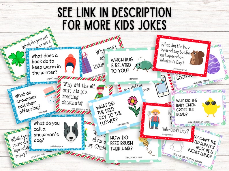 May include: A collection of colorful joke cards for kids, featuring various questions and answers. The cards have decorative borders and include images of a snowman, a dog, and a squirrel. Text at the top says "SEE LINK IN DESCRIPTION FOR MORE KIDS JOKES."