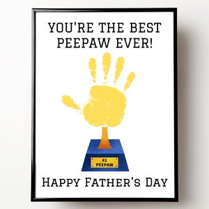 Peepaw Fathers Day Gift, Best Peepaw Ever, Printable Fathers Day Handprint Card, Gift for Peepaw from Grandkids, Happy Father's Day Card