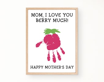 Mom Mothers Day Card, Mothers Day Handprint Craft, I Love You Berry Much, Printable Mothers Day Gift, Handprint Art for Mom