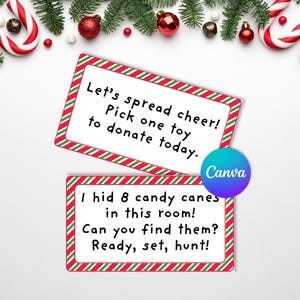 May include: Two rectangular cards with red and green diagonal striped borders. The top card reads: Let's spread cheer! Pick one toy to donate today. The bottom card reads: I hid 8 candy canes in this room! Can you find them? Ready, set, hunt!
