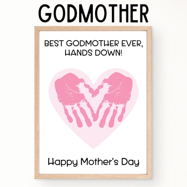 Godmother Mothers Day Card, Best Godmother Ever, Printable Happy Mothers Day Handprint Card, Mothers Day Gift Godmother, Handprint Art Craft