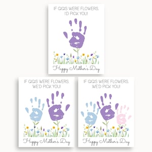 Gigi Mothers Day Handprint, Gigi Gifts From Grandkids, If Gigis Were Flowers, Happy Mothers Day Card Printable, Handprint Art Flower