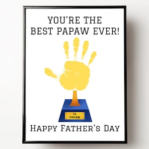 Papaw Fathers Day Gift, Best Papaw Ever, Printable Fathers Day Handprint Card, Gifts for Papaw from Grandkids, Happy Father's Day Card
