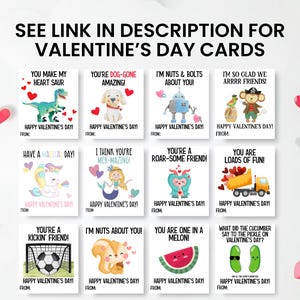 May include: A collection of Valentine's Day cards with various cute illustrations and puns. The cards feature images of a dinosaur, dog, robot, monkey, unicorn, mermaid, monster, dump truck, soccer ball, squirrel, watermelon, and pickles. Text on the cards includes "Happy Valentine's Day!"