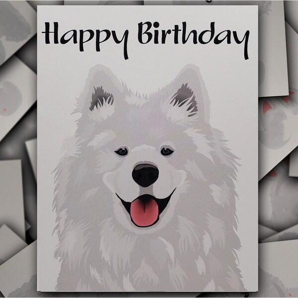 Samoyed birthday card,  white Samoyed dog gift card, puppy dog blank happy birthday greeting card