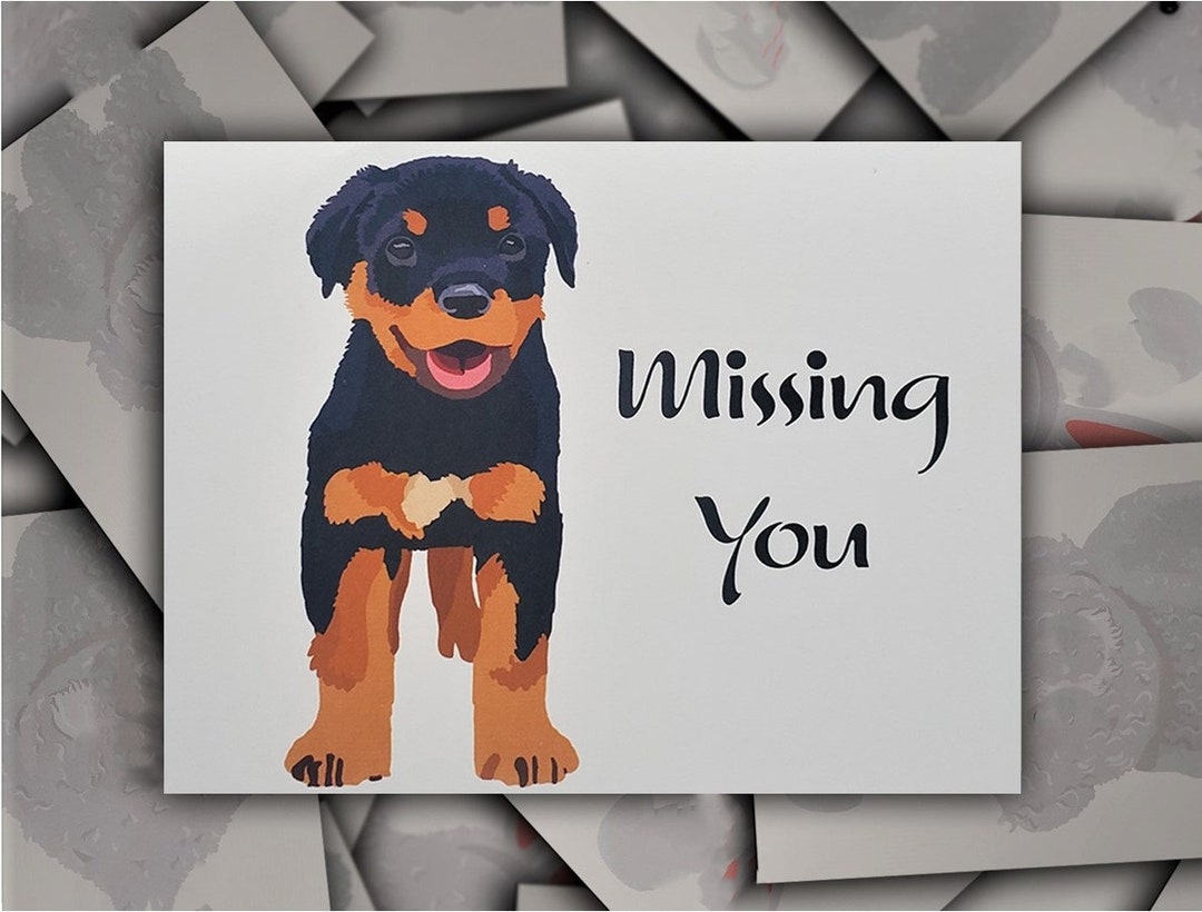 Rottweiler Missing You Card Rottweiler Dog Miss You Gift - Etsy
