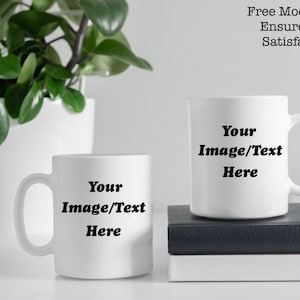 Custom Photo/Logo/Text Coffee Mug, Personalize 11oz or 15oz Ceramic Mug with Your Own Pictures, Business Logo, or Text, Custom Gift