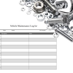 May include: Vehicle maintenance log with sections for year, make, model, description, notes, and VIN number. The log is accompanied by a collection of metallic nuts, bolts, and wrenches, suggesting automotive repair.