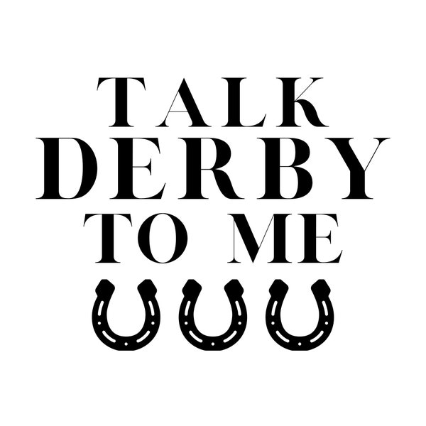 Talk Derby to Me SVG