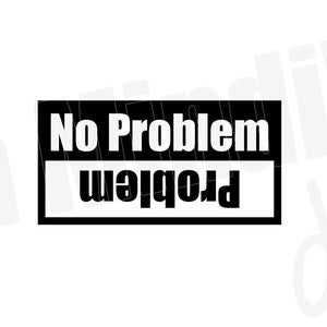 No Problem, Problem SVG & PNG