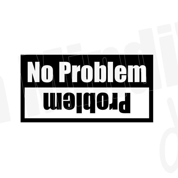 No Problem, Problem SVG & PNG